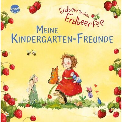 Arena Erdbeerinchen Erdbeerfee. Meine Kindergarten-Freunde Arena Erdbeerinchen Erdbeerfee. Meine Kindergarten-Freunde