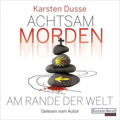 Random House Audio Achtsam morden am Rande der Welt (3) Random House Audio Achtsam morden am Rande der Welt (3)