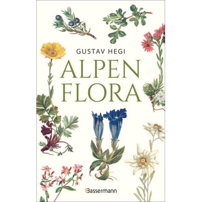 Bassermann Alpenflora - der erste umfassende Naturführer der alpinen Pflanzenwelt. Über 260 detaillierte, handgezeichnete Illustrationen und genaue Beschreibungen Bassermann Alpenflora - der erste umfassende Naturführer der alpinen Pflanzenwelt. Über 260 detaillierte, handgezeichnete Illustrationen und genaue Beschreibungen