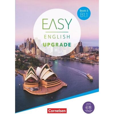 Cornelsen Verlag Easy English Upgrade - Englisch für Erwachsene - Allgemeine Ausgabe - Book 5: B1.1 Cornelsen Verlag Easy English Upgrade - Englisch für Erwachsene - Allgemeine Ausgabe - Book 5: B1.1