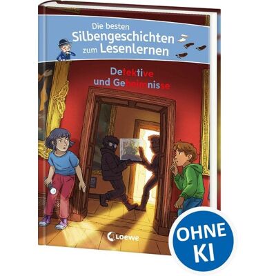 Loewe Die besten Silbengeschichten zum Lesenlernen - Detektive und Geheimnisse Loewe Die besten Silbengeschichten zum Lesenlernen - Detektive und Geheimnisse