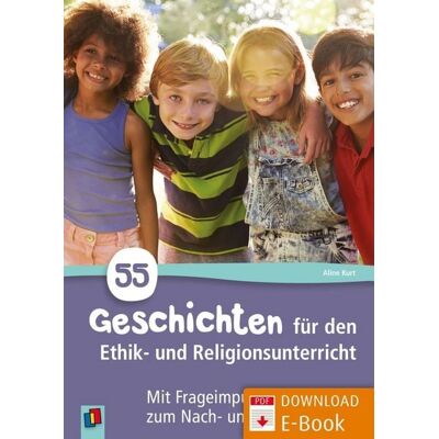 Verlag an der Ruhr 55 Geschichten für den Ethik- und Religionsunterricht Verlag an der Ruhr 55 Geschichten für den Ethik- und Religionsunterricht