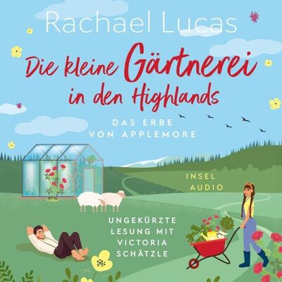 Insel Audio Die kleine Gärtnerei in den Highlands Insel Audio Die kleine Gärtnerei in den Highlands