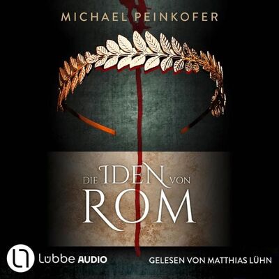 Lübbe Audio Die Iden von Rom Lübbe Audio Die Iden von Rom