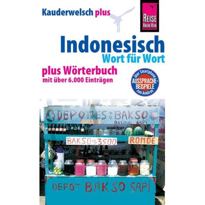 Reise Know-How Verlag Peter Rump GmbH Reise Know-How Sprachführer Indonesisch - Wort für Wort plus Wörterbuch Reise Know-How Verlag Peter Rump GmbH Reise Know-How Sprachführer Indonesisch - Wort für Wort plus Wörterbuch
