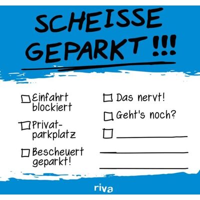 Riva Scheiße geparkt – Klebezettel Riva Scheiße geparkt – Klebezettel
