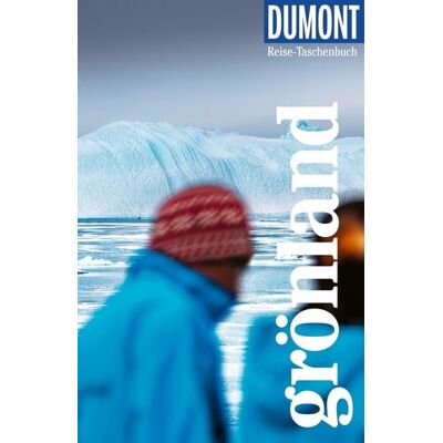 MairDuMont DUMONT Reise-Taschenbuch Reiseführer Grönland MairDuMont DUMONT Reise-Taschenbuch Reiseführer Grönland