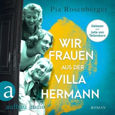 Aufbau Audio Wir Frauen aus der Villa Hermann Aufbau Audio Wir Frauen aus der Villa Hermann