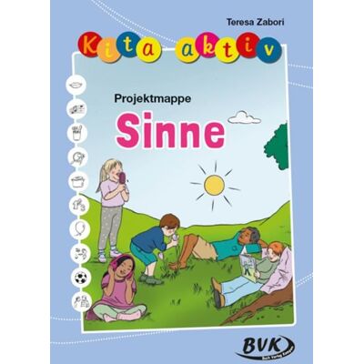 BVK Buch Verlag Kempen GmbH Kita aktiv Projektmappe Sinne BVK Buch Verlag Kempen GmbH Kita aktiv Projektmappe Sinne