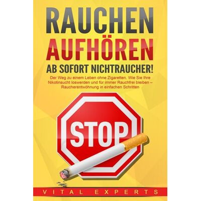 Pegoa Global Media / EoB RAUCHEN AUFHÖREN - Ab sofort Nichtraucher!: Der Weg zu einem Leben ohne Zigarett Pegoa Global Media / EoB RAUCHEN AUFHÖREN - Ab sofort Nichtraucher!: Der Weg zu einem Leben ohne Zigarett