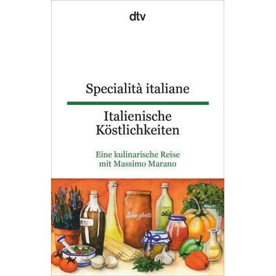 dtv Specialità italiane Italienische Köstlichkeiten dtv Specialità italiane Italienische Köstlichkeiten