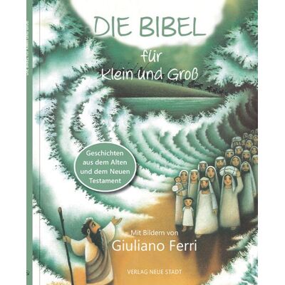 Neue Stadt Die Bibel für Klein und Groß Neue Stadt Die Bibel für Klein und Groß