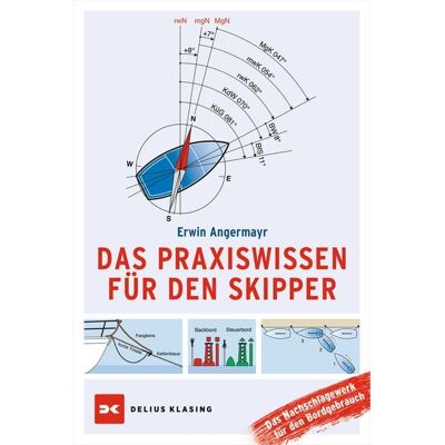 Delius Klasing Das Praxiswissen für den Skipper Delius Klasing Das Praxiswissen für den Skipper