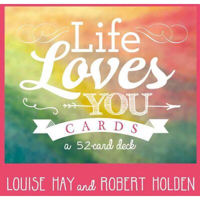 Hay House Hay, L: Life Loves You Cards Hay House Hay, L: Life Loves You Cards