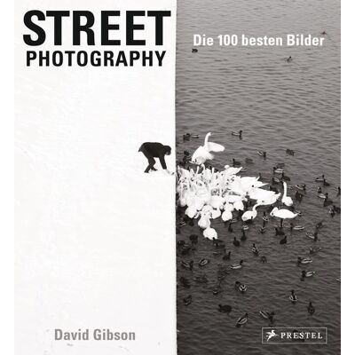 Prestel Street Photography: Die 100 besten Bilder Prestel Street Photography: Die 100 besten Bilder