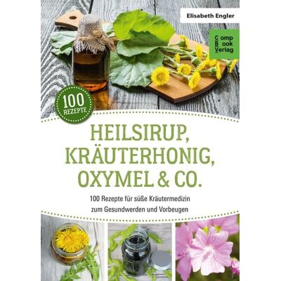 Ennsthaler Heilsirup, Kräuterhonig, Oxymel & Co. Ennsthaler Heilsirup, Kräuterhonig, Oxymel & Co.