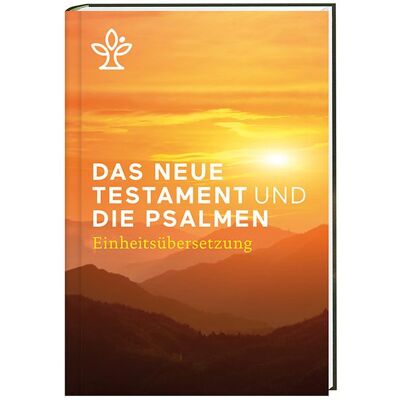 Katholisches Bibelwerk Das Neue Testament und die Psalmen Katholisches Bibelwerk Das Neue Testament und die Psalmen