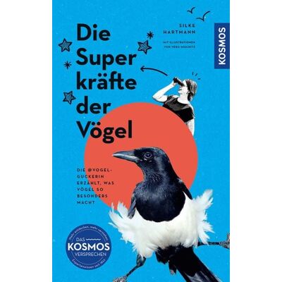 Kosmos Die Superkräfte der Vögel Kosmos Die Superkräfte der Vögel