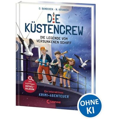 Loewe Die Küstencrew (Band 4) - Die Legende vom versunkenen Schiff Loewe Die Küstencrew (Band 4) - Die Legende vom versunkenen Schiff