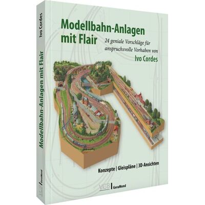Geramond Modellbahn-Anlagen mit Flair: Konzepte, Gleispläne, 3D-Ansichten Geramond Modellbahn-Anlagen mit Flair: Konzepte, Gleispläne, 3D-Ansichten
