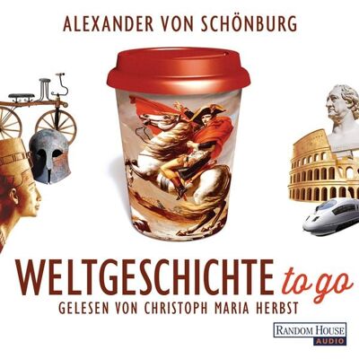 Random House Audio Weltgeschichte to go Random House Audio Weltgeschichte to go