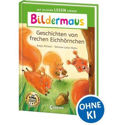 Loewe Bildermaus - Geschichten von frechen Eichhörnchen Loewe Bildermaus - Geschichten von frechen Eichhörnchen