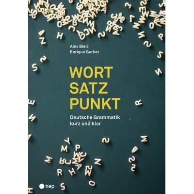 hep verlag Wort Satz Punkt (Print inkl. E-Book Edubase) hep verlag Wort Satz Punkt (Print inkl. E-Book Edubase)