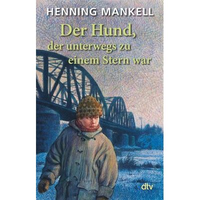 dtv Der Hund, der unterwegs zu einem Stern war dtv Der Hund, der unterwegs zu einem Stern war