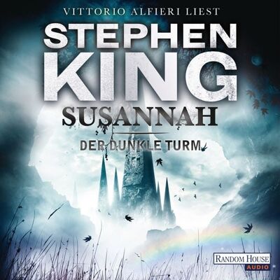 Random House Audio Susannah / Der dunkle Turm Bd.6 Random House Audio Susannah / Der dunkle Turm Bd.6