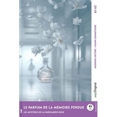 EasyOriginal Verlag Le parfum de la mémoire perdue - Französische Krimi-Lektüre A1-A2 (+ Audio-Online) EasyOriginal Verlag Le parfum de la mémoire perdue - Französische Krimi-Lektüre A1-A2 (+ Audio-Online)