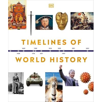 Dorling Kindersley Timelines of World History Dorling Kindersley Timelines of World History