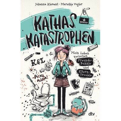 dtv Kathas Katastrophen – Mein Leben zwischen Freunde-Bubble und Eltern-Trouble dtv Kathas Katastrophen – Mein Leben zwischen Freunde-Bubble und Eltern-Trouble