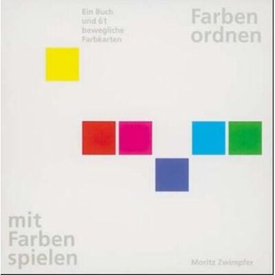 Niggli Verlag Farben ordnen, mit Farben spielen Niggli Verlag Farben ordnen, mit Farben spielen