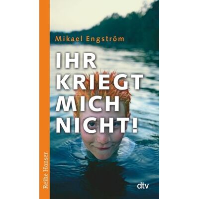 dtv Ihr kriegt mich nicht! dtv Ihr kriegt mich nicht!