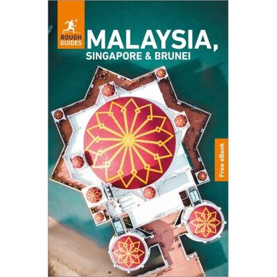 APA Publications Ltd Rough Guides Malaysia, Singapore and Brunei: Travel Guide with eBook APA Publications Ltd Rough Guides Malaysia, Singapore and Brunei: Travel Guide with eBook
