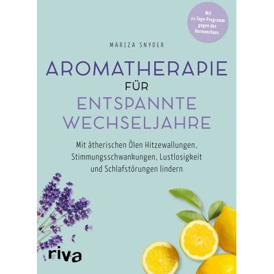 Riva Aromatherapie für entspannte Wechseljahre Riva Aromatherapie für entspannte Wechseljahre