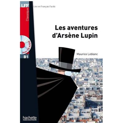 Hachette Livre - Bnf Les aventures d'Arsene Lupin - Book + downloadable audio Hachette Livre - Bnf Les aventures d'Arsene Lupin - Book + downloadable audio