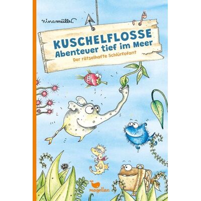 Magellan Kuschelflosse - Abenteuer tief im Meer - Der rätselhafte Schlürfofant Magellan Kuschelflosse - Abenteuer tief im Meer - Der rätselhafte Schlürfofant