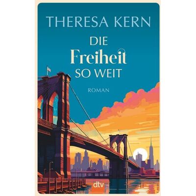 dtv Die Freiheit so weit dtv Die Freiheit so weit
