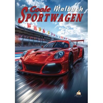 Dhamma Verlag Auto Malbuch für Kinder ab 6 Jahren - Coole Sportwagen Dhamma Verlag Auto Malbuch für Kinder ab 6 Jahren - Coole Sportwagen