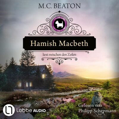 Lübbe Audio Hamish Macbeth liest zwischen den Zeilen Lübbe Audio Hamish Macbeth liest zwischen den Zeilen