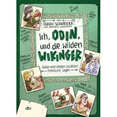dtv Ich, Odin, und die wilden Wikinger – Götter und Helden erzählen nordische Sagen dtv Ich, Odin, und die wilden Wikinger – Götter und Helden erzählen nordische Sagen