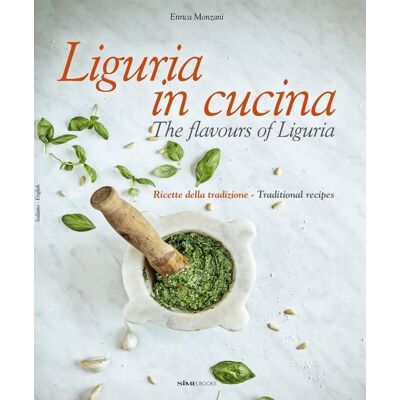 Sime Books Liguria in cucina - The flavours of Liguria Sime Books Liguria in cucina - The flavours of Liguria