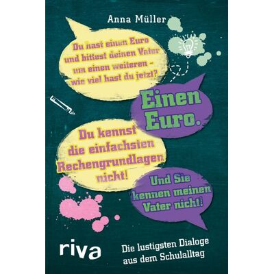 Riva Die lustigsten Dialoge aus dem Schulalltag Riva Die lustigsten Dialoge aus dem Schulalltag