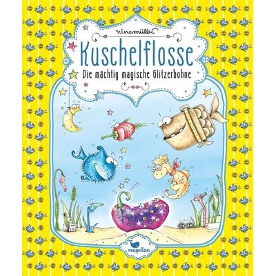 Magellan Kuschelflosse - Die mächtig magische Glitzerbohne Magellan Kuschelflosse - Die mächtig magische Glitzerbohne