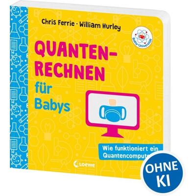 Loewe Baby-Universität - Quantenrechnen für Babys Loewe Baby-Universität - Quantenrechnen für Babys