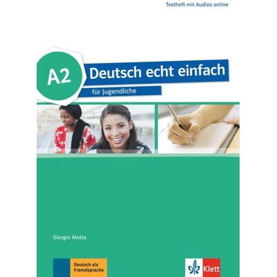 Klett Sprachen GmbH Deutsch echt einfach A2. Testheft + MP3 Dateien online Klett Sprachen GmbH Deutsch echt einfach A2. Testheft + MP3 Dateien online