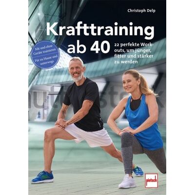 Motorbuch Verlag Krafttraining ab 40 Motorbuch Verlag Krafttraining ab 40
