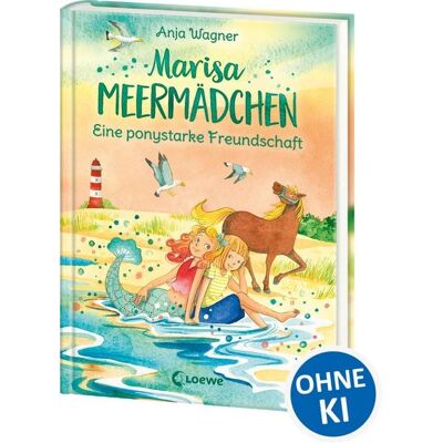 Loewe Marisa Meermädchen (Band 3) - Eine ponystarke Freundschaft Loewe Marisa Meermädchen (Band 3) - Eine ponystarke Freundschaft
