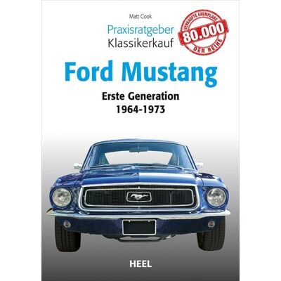 Heel Praxisratgeber Klassikerkauf: Ford Mustang Heel Praxisratgeber Klassikerkauf: Ford Mustang